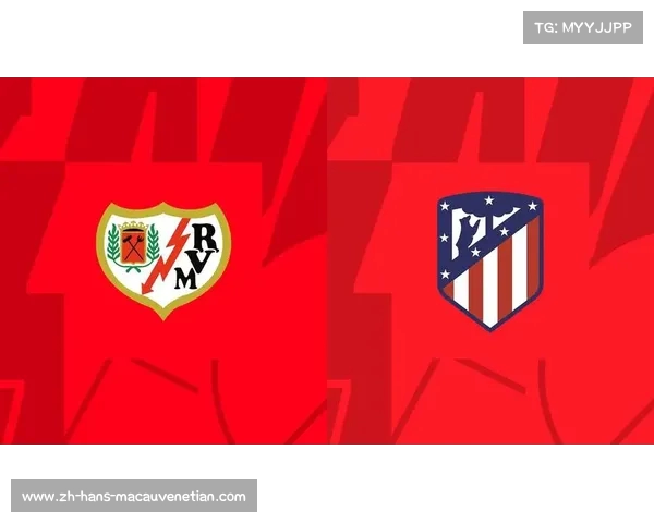 马德里竞技强势逆袭巴列卡诺分析赛事前景与策略调整 马德里竞技强势逆袭巴列卡诺分析赛事前景与策略调整